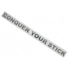 CONQUER Your Stick Decal - Large Size (1.7cm x 30cm) FUP-020L